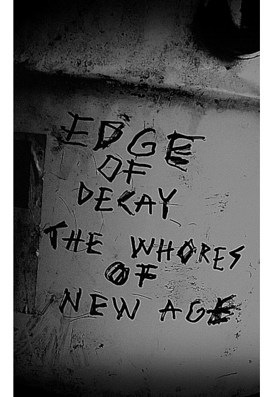 EDGE OF DECAY "The Whore of New Age" tape